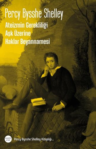 Ateizmin Gerekliliği – Aşk Üzerine – Haklar Beyannamesi