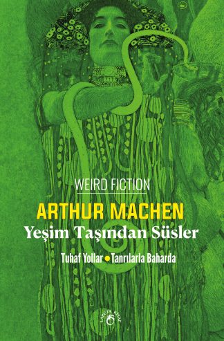 Yeşim Taşından Süsler – Tuhaf Yollar – Tanrılarla Baharda